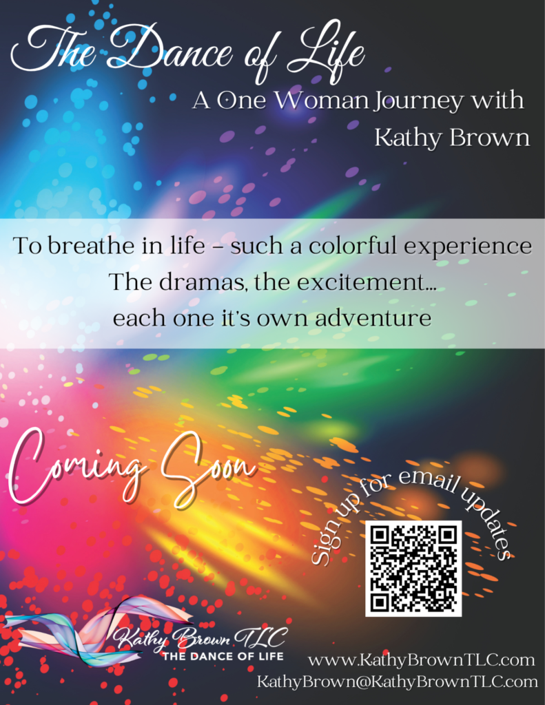 The Dance of Life - One Woman Journey 